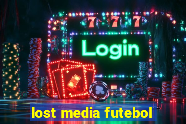 lost media futebol